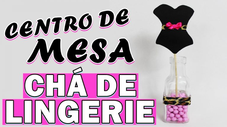 Como Fazer Centro De Mesa Para Ch De Lingerie